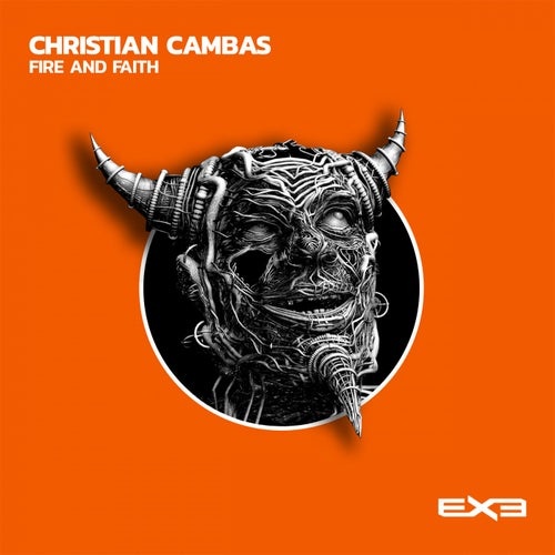 Christian Cambas - Fire And Faith [EXE021]